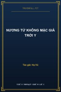 Nương Tử Không Mặc Giá Trời Y