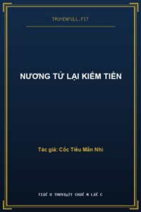 Nương Tử Lại Kiếm Tiền