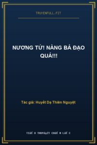 Nương Tử! Nàng Bá Đạo Quá!!!