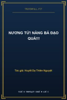 Nương Tử! Nàng Bá Đạo Quá!!!