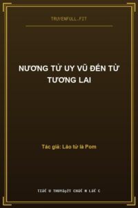 Nương Tử Uy Vũ Đến Từ Tương Lai
