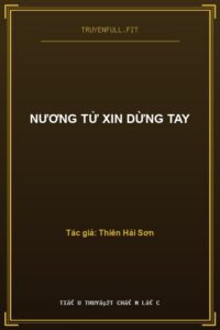 Nương Tử Xin Dừng Tay