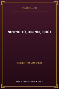 Nương Tử, Xin Nhẹ Chút