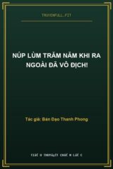 Núp Lùm Trăm Năm Khi Ra Ngoài Đã Vô Địch!