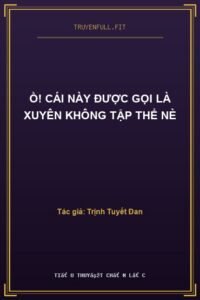 Ồ! Cái Này Được Gọi Là Xuyên Không Tập Thể Nè