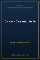Ổ Chăn Cô Ấy Thật Ấm Áp