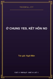 Ở Chung Yes, Kết Hôn No