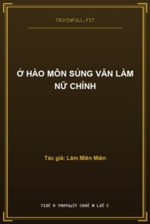 Ở Hào Môn Sủng Văn Làm Nữ Chính