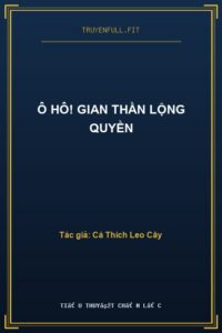 Ô Hô! Gian Thần Lộng Quyền