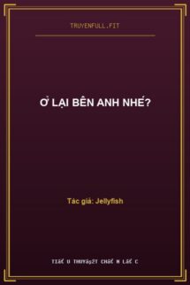 Ở Lại Bên Anh Nhé?