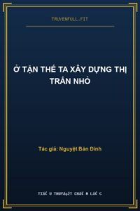 Ở Tận Thế Ta Xây Dựng Thị Trấn Nhỏ