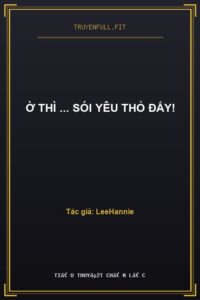 Ờ Thì … Sói Yêu Thỏ Đấy!