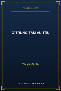 Ở Trung Tâm Vũ Trụ