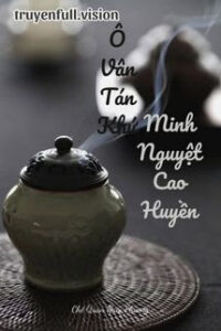 Ô Vân Tán Khứ, Minh Nguyệt Cao Huyền