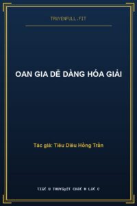 Oan Gia Dễ Dàng Hóa Giải