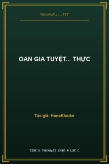 Oan Gia Tuyệt… Thực
