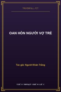 Oan Hồn Người Vợ Trẻ
