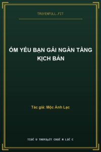 Ốm Yếu Bạn Gái Ngàn Tầng Kịch Bản