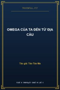 Omega Của Ta Đến Từ Địa Cầu