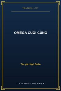 Omega Cuối Cùng