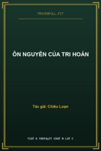 Ôn Nguyễn Của Tri Hoán