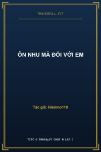 Ôn Nhu Mà Đối Với Em