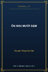 Ôn Nhu Mười Dặm