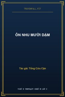 Ôn Nhu Mười Dặm