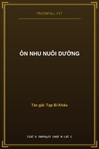 Ôn Nhu Nuôi Dưỡng