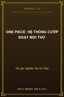 One Piece: Hệ Thống Cướp Đoạt Mọi Thứ