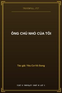 Ông Chú Nhỏ Của Tôi