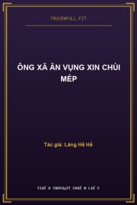 Ông Xã Ăn Vụng Xin Chùi Mép