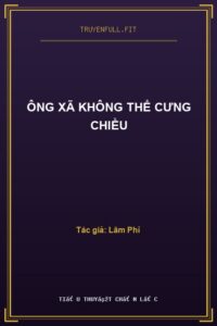 Ông Xã Không Thể Cưng Chiều