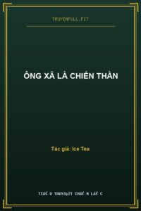 Ông Xã Là Chiến Thần