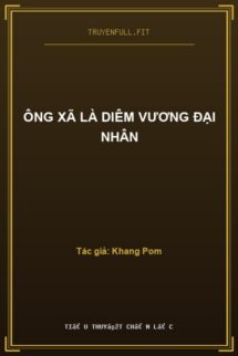 Ông Xã Là Diêm Vương Đại Nhân