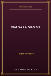 Ông Xã Là Giáo Sư