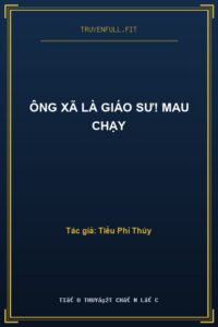 Ông Xã Là Giáo Sư! Mau Chạy