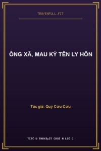 Ông Xã, Mau Ký Tên Ly Hôn
