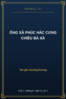 Ông Xã Phúc Hắc Cưng Chiều Bà Xã