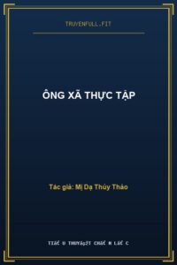 Ông Xã Thực Tập