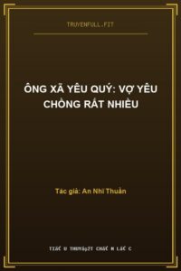 Ông Xã Yêu Quý: Vợ Yêu Chồng Rất Nhiều