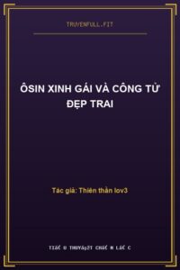 Ôsin Xinh Gái Và Công Tử Đẹp Trai