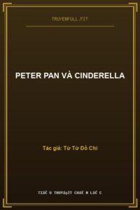 Peter Pan Và Cinderella