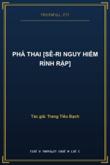 Phá Thai [Sê-Ri Nguy Hiểm Rình Rập]