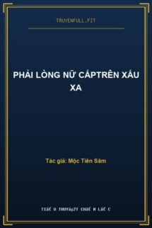 Phải Lòng Nữ CấpTrên Xấu Xa