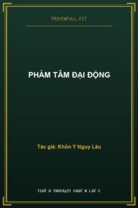 Phàm Tâm Đại Động