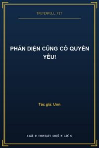 Phản Diện Cũng Có Quyền Yêu!