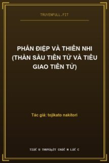 Phấn Điệp Và Thiên Nhi (Thần Sầu Tiên Tử Và Tiêu Giao Tiên Tử)