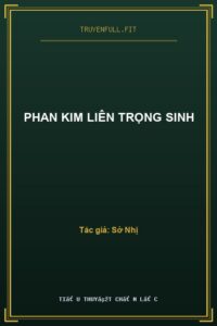 Phan Kim Liên Trọng Sinh