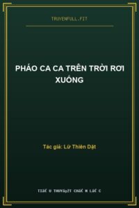 Pháo Ca Ca Trên Trời Rơi Xuống
